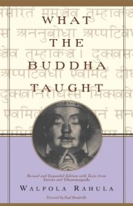 Baixar What the Buddha Taught: Revised and Expanded Edition with Texts from Suttas and Dhammapada pdf, epub, ebook