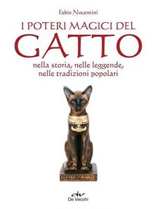 Baixar I Poteri Magici Del Gatto (Esoterismo Arcana) pdf, epub, ebook