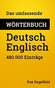 Baixar Das umfassende Wörterbuch Deutsch-Englisch: 480.000 Einträge (Umfassende Wörterbücher 2) (German Edition) pdf, epub, ebook