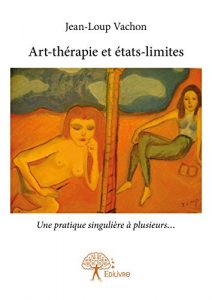 Baixar Art-thérapie et états-limites: Une pratique singulière à plusieurs… (Collection Classique) pdf, epub, ebook