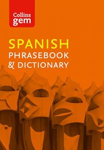 Baixar Collins Spanish Phrasebook and Dictionary Gem Edition: Essential phrases and words (Collins Gem) pdf, epub, ebook