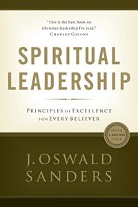 Baixar Spiritual Leadership: Principles of Excellence For Every Believer (Commitment To Spiritual Growth) pdf, epub, ebook