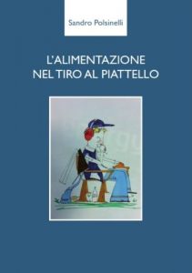 Baixar L’ALIMENTAZIONE NEL TIRO AL PIATTELLO pdf, epub, ebook