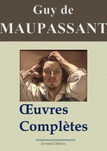 Baixar Maupassant : Oeuvres complètes – 67 titres (Annotés et illustrés) (French Edition) pdf, epub, ebook