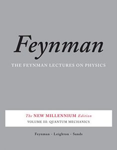 Baixar The Feynman Lectures on Physics, Vol. III: The New Millennium Edition: Quantum Mechanics: Volume 3 (Feynman Lectures on Physics (Paperback)) pdf, epub, ebook