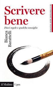 Baixar Scrivere bene: Dieci regole e qualche consiglio (Universale paperbacks Il Mulino) pdf, epub, ebook