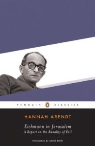 Baixar Eichmann in Jerusalem: A Report on the Banality of Evil (Penguin Classics) pdf, epub, ebook
