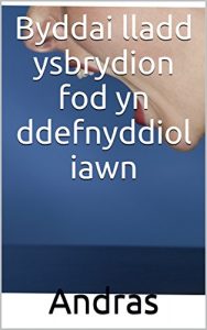Baixar Byddai lladd ysbrydion fod yn ddefnyddiol iawn (Welsh Edition) pdf, epub, ebook