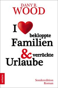 Baixar I love bekloppte Familien & verrückte Urlaube: Sonderedition (German Edition) pdf, epub, ebook