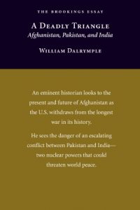 Baixar A Deadly Triangle: Afghanistan, Pakistan, and India pdf, epub, ebook