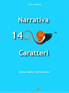 Baixar Narrativa in 140 caratteri, la scrittura di successo su Twitter pdf, epub, ebook