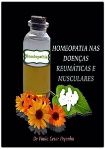 Baixar Homeopatia Nas DoenÇas ReumÁticas E Musculares (Portuguese Edition) pdf, epub, ebook
