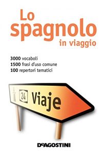 Baixar Lo spagnolo in viaggio: Dizionario multilingue (I dizionari del viaggiatore) pdf, epub, ebook