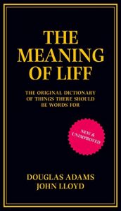 Baixar The Meaning of Liff: The Original Dictionary Of Things There Should Be Words For (English Edition) pdf, epub, ebook