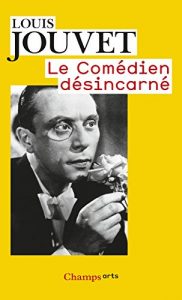 Baixar Le Comédien désincarné (Champs Arts) pdf, epub, ebook