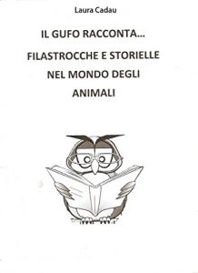 Baixar Il gufo racconta… Filastrocche e storielle nel mondo degli animali pdf, epub, ebook