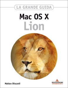 Baixar MAC OS X Lion La grande guida (Sistemi operativi) pdf, epub, ebook