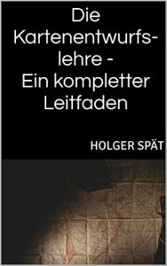 Baixar Die Kartenentwurfslehre – Ein kompletter Leitfaden (German Edition) pdf, epub, ebook