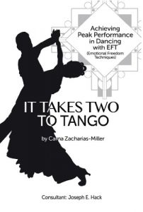 Baixar It Takes Two to Tango: Achieving Peak Performance in Dancing with EFT (Emotional Freedom Techniques) (English Edition) pdf, epub, ebook