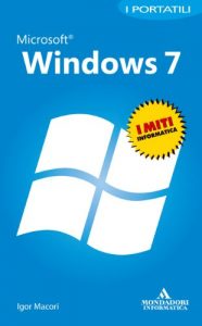 Baixar Microsoft Windows 7 I portatili (I miti informatica) pdf, epub, ebook