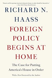 Baixar Foreign Policy Begins at Home: The Case for Putting America’s House in Order pdf, epub, ebook