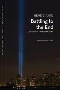 Baixar Battling to the End: Conversations with Benoit Chantre (Studies in Violence, Mimesis, & Culture) pdf, epub, ebook