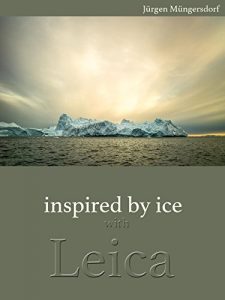 Baixar “Inspired by ice” with Leica (English Edition) pdf, epub, ebook