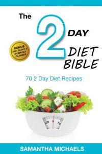 Baixar 2 Day Diet: Top 70 Recipes (With Diet Diary & Workout Journal) pdf, epub, ebook