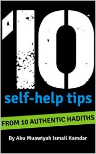 Baixar 10 Self Help Tips: From 10 Authentic Hadiths (English Edition) pdf, epub, ebook