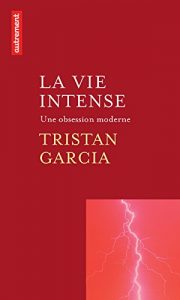 Baixar La Vie intense. Une obsession moderne (Les Grands Mots) pdf, epub, ebook