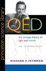 Baixar QED: The Strange Theory of Light and Matter (Princeton Science Library) pdf, epub, ebook