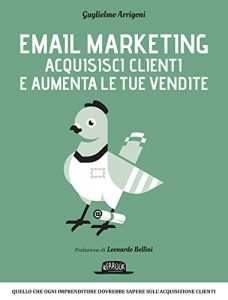 Baixar Email Marketing – Acquisisci clienti e aumenta le tue vendite: quello che ogni imprenditore dovrebbe sapere sull’acquisizione clienti pdf, epub, ebook