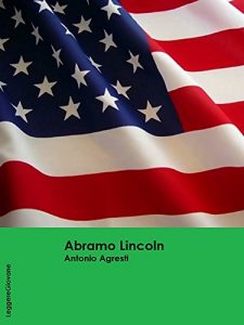 Baixar Agresti. Abramo Lincoln (LeggereGiovane) pdf, epub, ebook