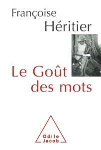 Baixar Goût des mots (Le) (Sciences Humaines) pdf, epub, ebook