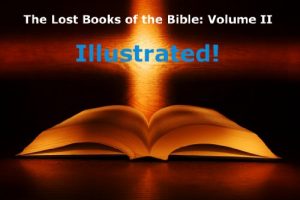 Baixar The Lost Books of the Bible Volume II: Illustrated! (English Edition) pdf, epub, ebook