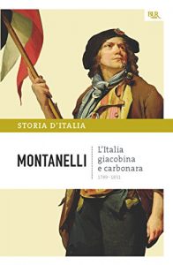 Baixar L’Italia giacobina e carbonara – 1789-1831: La storia d’Italia #7 pdf, epub, ebook