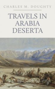 Baixar Travels in Arabia Deserta: Two Volumes in One (English Edition) pdf, epub, ebook