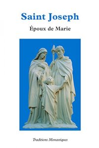 Baixar Saint Joseph, Epoux de Marie pdf, epub, ebook