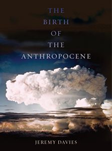 Baixar The Birth of the Anthropocene pdf, epub, ebook