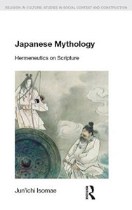 Baixar Japanese Mythology: Hermeneutics on Scripture (Religion in Culture) pdf, epub, ebook