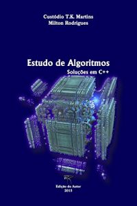 Baixar Estudo De Algoritmos: Soluções Em C++ pdf, epub, ebook