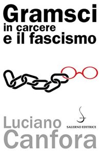 Baixar Gramsci in carcere e il fascismo pdf, epub, ebook
