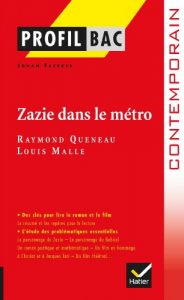 Baixar Profil – Queneau : Zazie dans le métro : Analyse littéraire de l’oeuvre (Profil d’une Oeuvre) (French Edition) pdf, epub, ebook