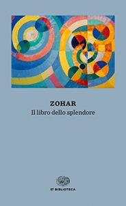 Baixar Zohar: Il libro dello splendore (Einaudi tascabili. Biblioteca) pdf, epub, ebook