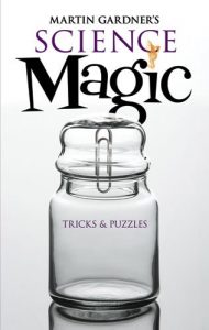Baixar Martin Gardner’s Science Magic: Tricks and Puzzles (Dover Magic Books) pdf, epub, ebook
