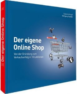 Baixar Der eigene Online Shop: Von der Gründung zum Verkaufserfolg in 10 Lektionen (German Edition) pdf, epub, ebook