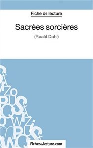 Baixar Sacrées sorcières: Analyse complète de l’oeuvre (French Edition) pdf, epub, ebook