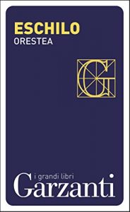 Baixar Orestea (Agamennone – Coefore – Eumenidi) (I grandi libri) pdf, epub, ebook