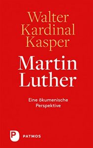 Baixar Martin Luther: Eine ökumenische Perspektive (German Edition) pdf, epub, ebook