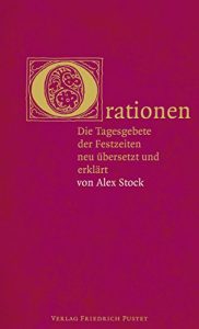 Baixar Orationen: Die Tagesgebete der Festzeiten neu übersetzt und erklärt (German Edition) pdf, epub, ebook